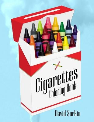 Cigarettes Coloring Book by Sorkin, David