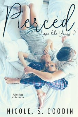 Pierced by Goodin, Nicole S.