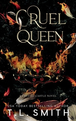 Cruel Queen by Smith, T. L.