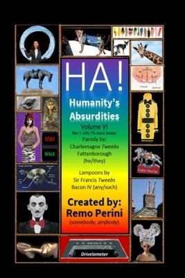 HA! (Humanity's Absurdities) by Perini, Remo