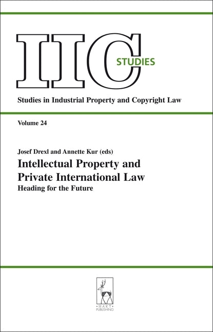 Intellectual Property and Private International Law by Drexl, Josef