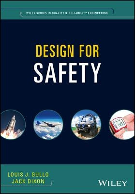 Design for Safety by Gullo, Louis J.