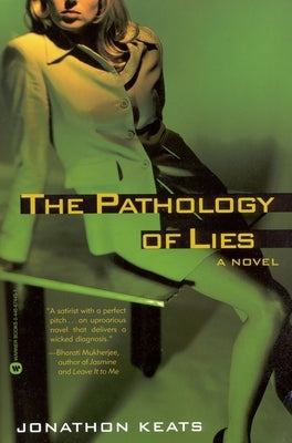 The Pathology of Lies by Keats, Jonathon