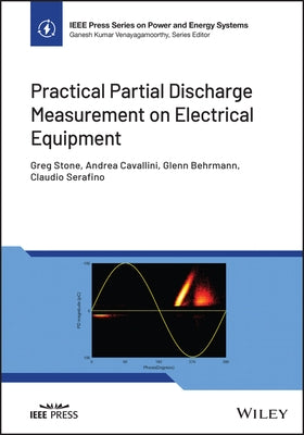 Practical Partial Discharge Measurement on Electrical Equipment by Behrmann, Glenn