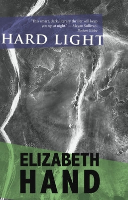 Hard Light by Hand, Elizabeth