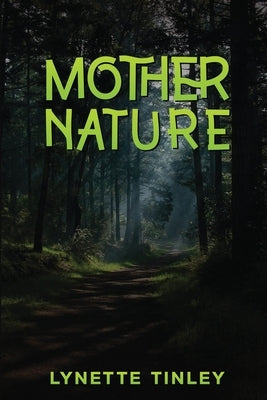 Mother Nature by Tinley, Lynette