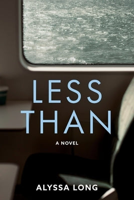 Less Than by Long, Alyssa