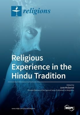 Religious Experience in the Hindu Tradition by McDaniel, June