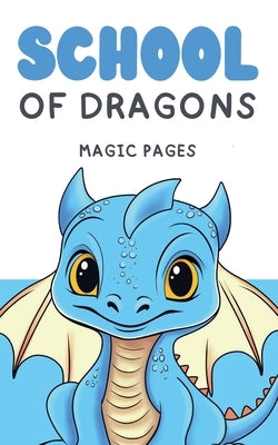 School of Dragons by Pages, Magic