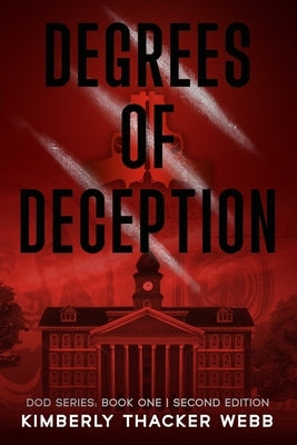 Degrees of Deception by Thacker Webb, Kimberly