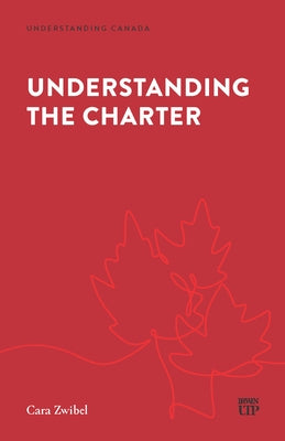 Understanding the Charter by Zwibel, Cara