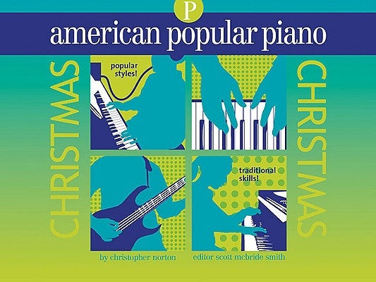 American Popular Piano Christmas - Preparatory Level: Preparatory Level by Norton, Christopher