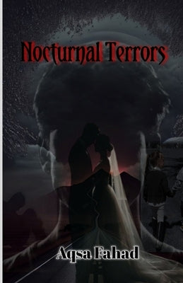 Nocturnal Terrors by Chaudhry, Aqsa Fahad