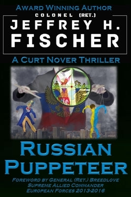 Russian Puppeteer: Dr Curt Nover Series by Fischer, Jeffrey H.