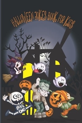 Halloween Jokes Book For Kids by Wolfe, Yvette