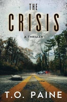 The Crisis: A Thriller by Paine, T. O.