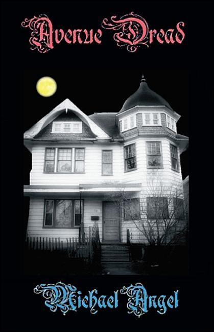 Avenue Dread by Angel, Michael