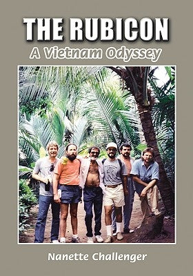 The Rubicon: A Vietnam Odyssey by Challenger, Nanette