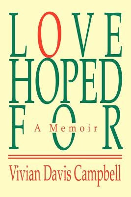 Love Hoped For: A Memoir by Campbell, Vivian Davis