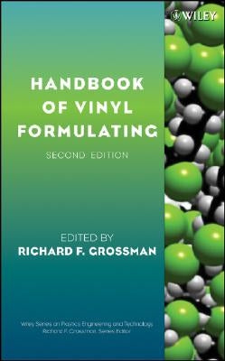 Hbook Vinyl Formulating 2e by Grossman, Richard F.