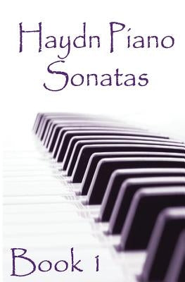 Haydn Piano Sonatas Book 1: Piano Sheet Music: Joseph Haydn Creation by Studio, Gp