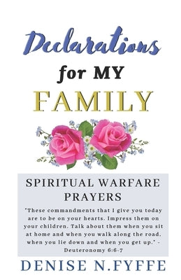 Declarations for My Family by Fyffe, Denise N.