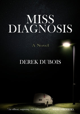 Miss Diagnosis by DuBois, Derek