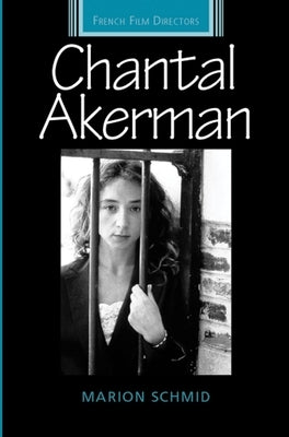 Chantal Akerman by Schmid, Marion