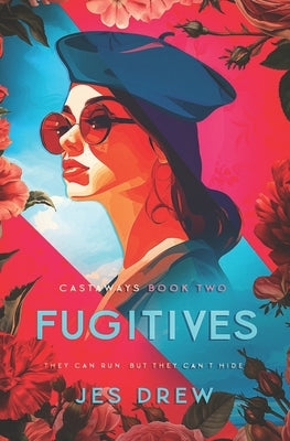 Fugitives by Drew, Jes