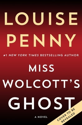 Miss Wolcott's Ghost by Penny, Louise