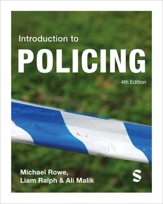 Introduction to Policing by Rowe, Michael