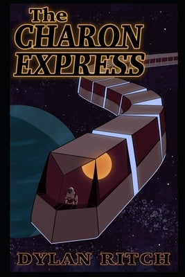 The Charon Express by Ritch, Dylan