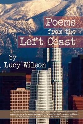 Poems from the Left Coast by Wilson, Lucy