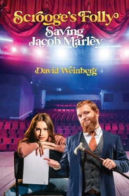 Scrooge's Folly-Saving Jacob Marley by Weinberg, David