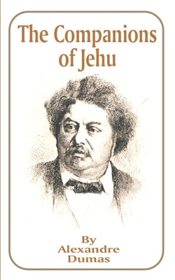 The Companions of Jehu by Dumas, Alexandre