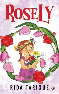 Rosely by Rida, Tarique