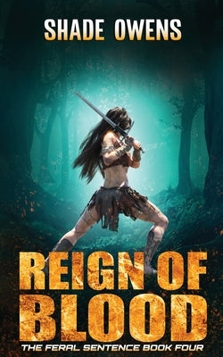 Reign of Blood by Owens, Shade