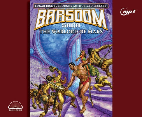 The Warlord of Mars: Edgar Rice Burroughs Authorized Library / Barsoom Saga 3 Volume 3 by Burroughs, Edgar Rice