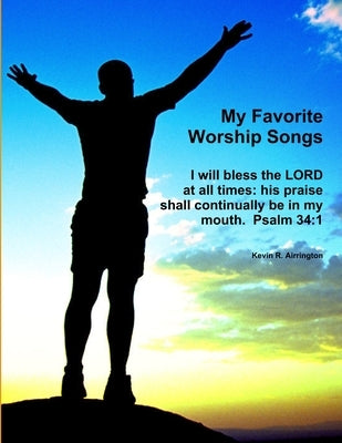 My Favorite Worship Songs by Airrington, Kevin