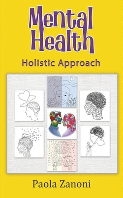 Mental Health Holistic Approach by Zanoni, Paola
