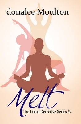 Melt by Moulton, Donalee