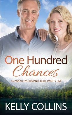One Hundred Chances by Collins, Kelly