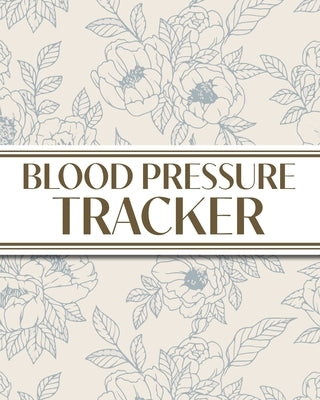 XL Large Print 1-Year Blood Pressure Tracker (Blue Roses on Cream): 8"x10" 52+ Extra Weeks Large Daily Blood Pressure Logbook Tracker Complete with Mo by Revive Stationery