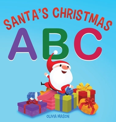 Santa's Christmas ABC by Mason, Olivia