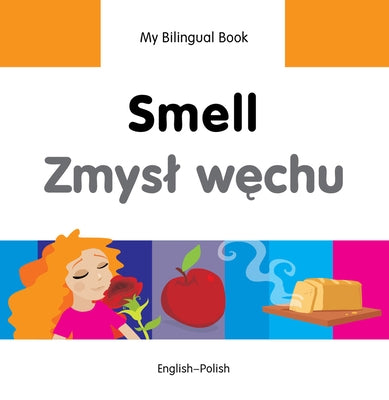 Smell/Zmysl Wechu: English-Polish by Milet Publishing