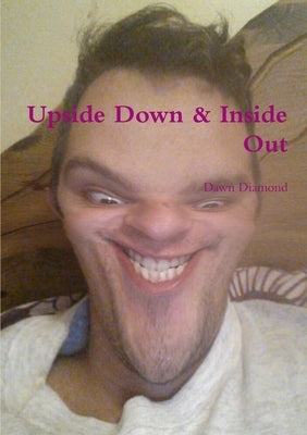 Upside Down & Inside Out by Diamond, Dawn