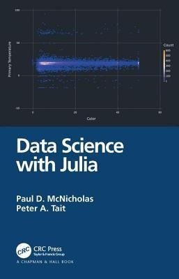 Data Science with Julia by McNicholas, Paul D.