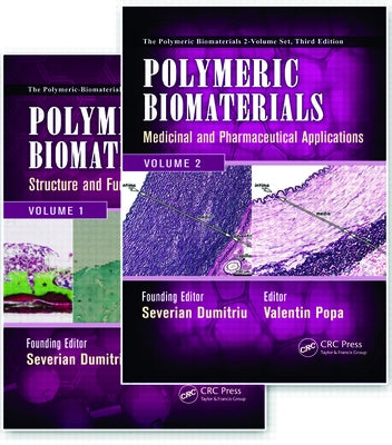 Polymeric Biomaterials: 2 Volume Set, Third Edition by Dumitriu, Severian