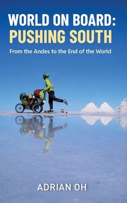 World On Board: Pushing South by Oh, Adrian