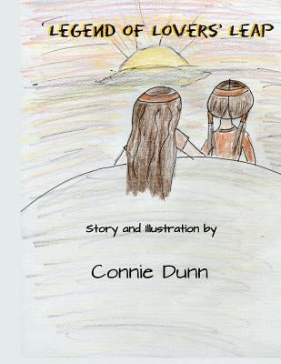 Legend of Lovers' Leap by Dunn, Connie
